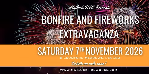 Matlock RFC Bonfire & Fireworks 2026