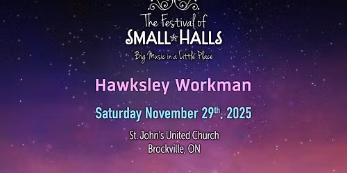 Hawksley Workman @ St. John's United Church, Brockville, ON