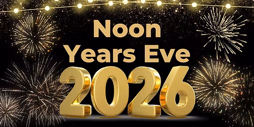 Noon Years Eve - SAVE THE DATE