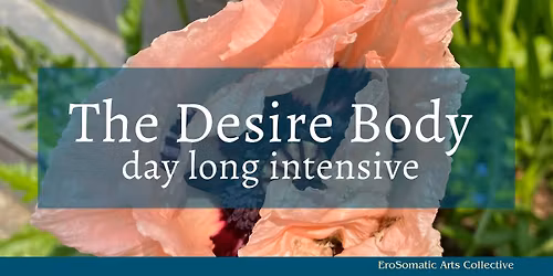 Desire Body (in person in Seattle)