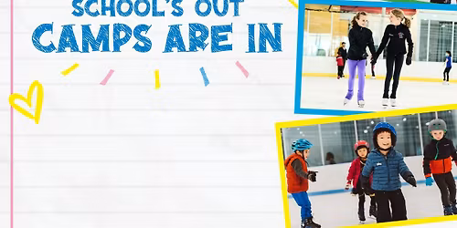 Ice Skating School Break Camps!