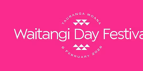 Waitangi Day Festival 2026, Tauranga Moana