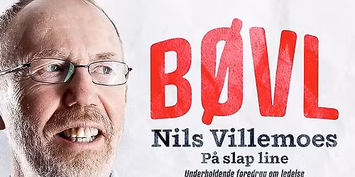 Foredrag med Nils Villemoes "B\u00f8vl"