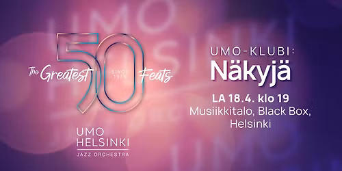 UMO-klubi: N\u00e4kyj\u00e4