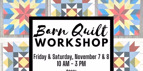 Barn Quilt 2-Day Workshop with Artist & Instructor, Connie Broyhill