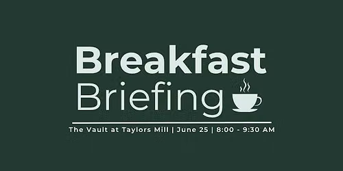 Breakfast Briefing
