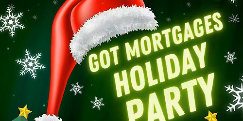 Got Mortgages Holiday Party