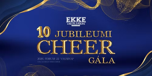 EKKE Cheerleaders 10 \u00e9ves Jubileumi G\u00e1la