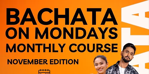 BACHATA ON MONDAYS \u2013 SHIBUYA \u2013 MONTHLY COURSE - NOVEMBER