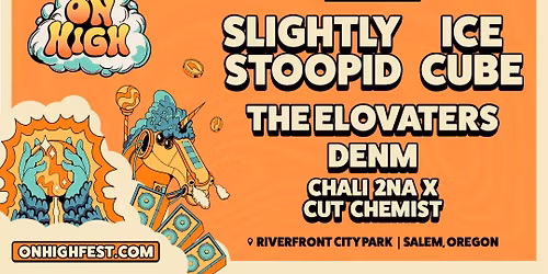 On High Oregon 2026 ft. Slightly Stoopid, Ice Cube, & More