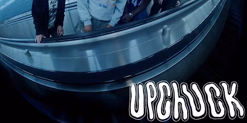 Upchuck + The Big Hell + Total Luck