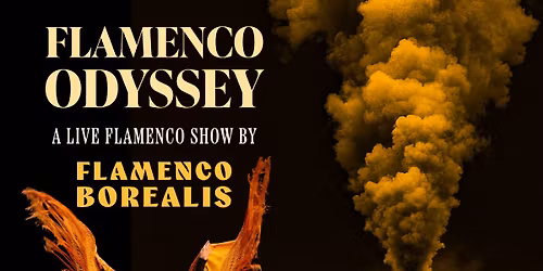 FLAMENCO ODYSSEY - Live Flamenco show