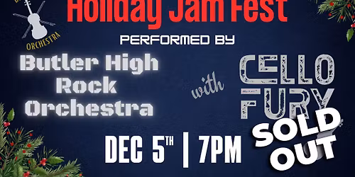 Butler High Rock Orchestra with Cello Fury - SOLD OUT
