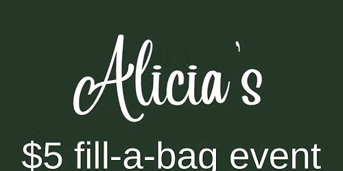 Alicia\u2019s $5 fill-a-bag event