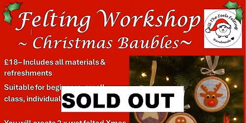 Felted Christmas Bauble Workshop