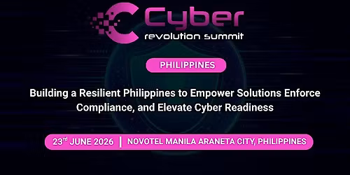 Cyber Revolution Summit - Philippines