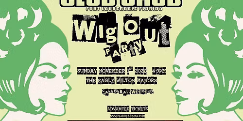Club Chub Fort Lauderdale - Wig Out Party