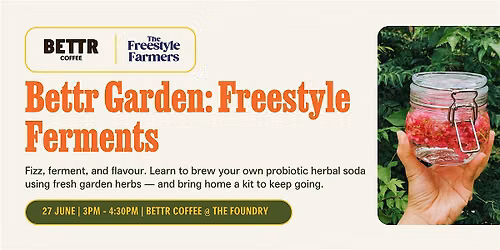 Bettr Garden: Freestyle Ferments