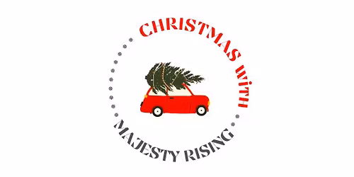 Christmas with MAJESTY RISING