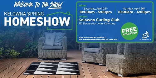 KELOWNA SPRING HOMESHOW