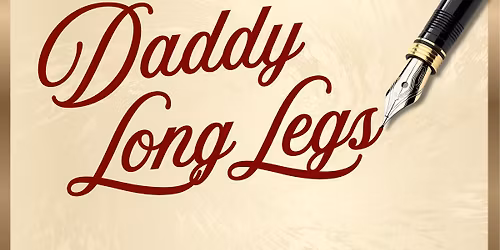 September 11 & 12 @ 7:30pm \/ September 13 @ 3pm - Daddy Longlegs \/ $25