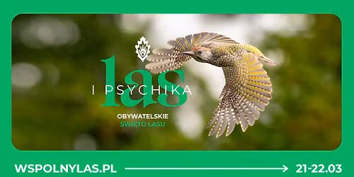 Wsp\u00f3lny Las 2026 - las i psychika \ud83d\udc9a obywatelskie \u015bwi\u0119to lasu