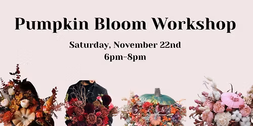 Pumpkin Blooms Workshop 