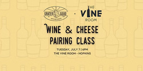 Cheese & Wine Pairing @ The Vine Room