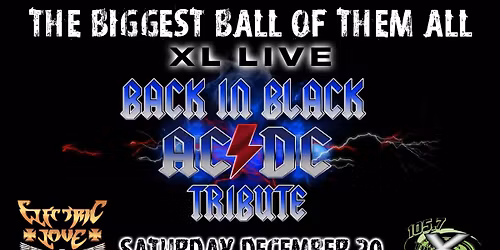 105.7 The X: The Biggest Ball Of Them All Back In Black AC\/DC Tribute