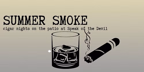 SUMMER SMOKE
