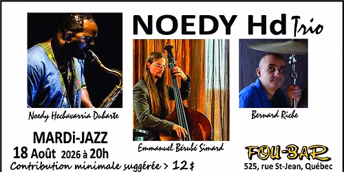 NOEDY HD TRIO au Mardi-Jazz 