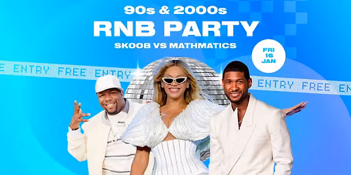 90s & 2000s RnB Party | Free Entry, Drink Specials, Two Levels of DJs & More!