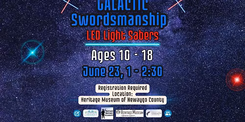 SRP Galactic Swordsmanship - LED Light Sabers Ages 10 - 18 - RSVP Link Below
