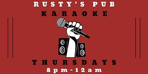Karaoke Thursdays at Rusty's Pub