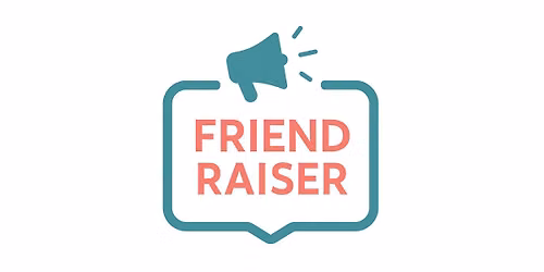 Friend-Raiser