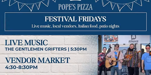 Festival Fridays \u2013 Vendor Market & Live Music: The Gentlemen Grifters