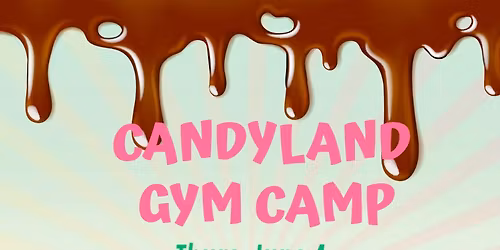 Candyland Gym Camp