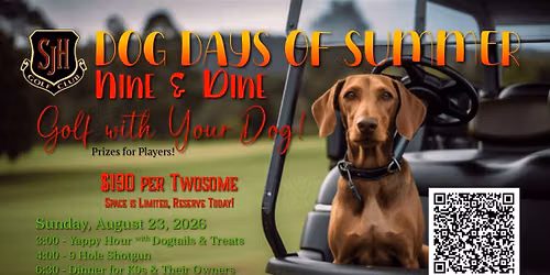 9 & Dine | Dog Days of Summer