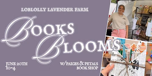 Books & Blooms - Loblolly Lavender Farm