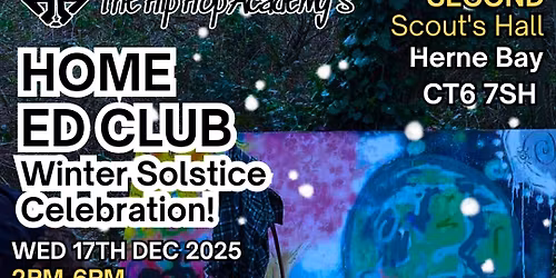 HERNE BAY HOME ED CLUB WINTER CELEBRATION - THE HIP HOP ACADEMY