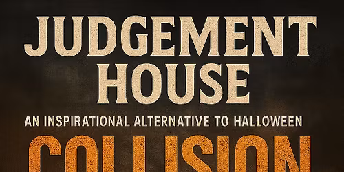 "Collision" A Judgement House Walk-Though Drama