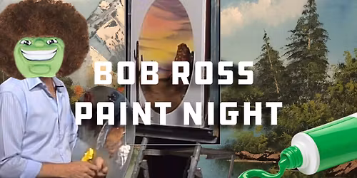 Bob Ross Paint Night vs Ridgefield Raptors
