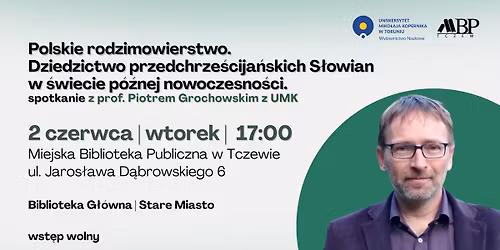 Polskie rodzimowierstwo [...] | spotkanie z prof. Piotrem Grochowskim z UMK
