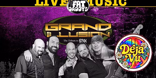 Grand Illusion w\/Deja Vu