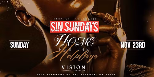 SIN SUNDAY AT VISION- Home for the Holiday!!
