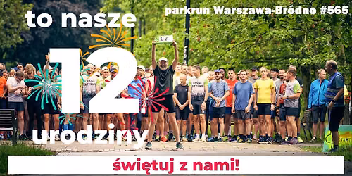 parkrun Warszawa-Br\u00f3dno #565 (12. urodziny na Br\u00f3dnie)