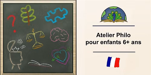 Atelier "Philo-Art" en fran\u00e7ais pour enfants (6+) anim\u00e9 par Awa