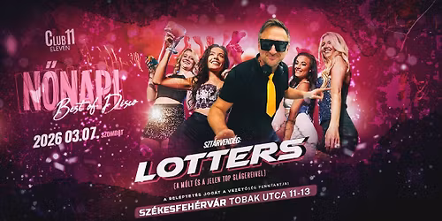 LOTTERS - N\u0151napi BEST OF DISCO ! 2026 03.07.