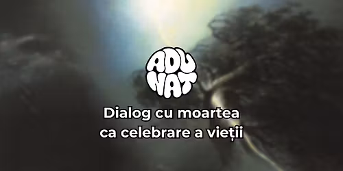 Memento Vivere | Atelier de \u00eent\u00e2lnire cu moartea | CLUJ