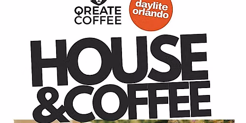 House & Coffee Party - July 11 - FREE RSVP